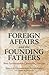 Foreign Affairs and the Fou...