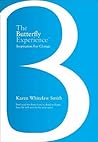 The Butterfly Experience by Karen Whitelaw Smith