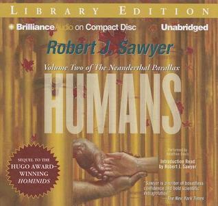 Humans: Volume Two of The Neanderthal Parallax