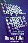 Change Forces (School Development and the Management of Change, 10)
