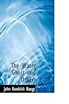 The Water Ghost and Others