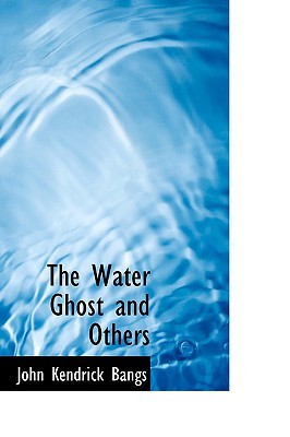 The Water Ghost and Others (Paperback)