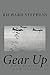 Gear Up: WWII Memories Of A B-17 Pilot