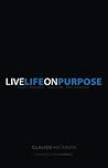 Live Life on Purpose