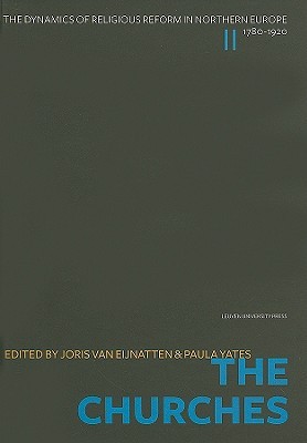 The Churches (The Dynamics of Religious Reform in Northern Europe, 1780–1920)
