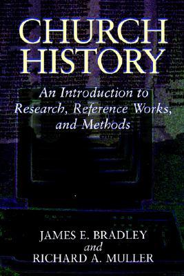 Church History: An Introduction to Research, Reference Works, and Methods (Paperback)