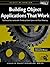 Building Object Applications that Work: Your Step-by-Step Handbook for Developing Robust Systems with Object Technology (SIGS: Managing Object Technology)
