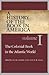 A History of the Book in America: Volume I: The Colonial Book in the Atlantic World (History of the Book in America, #1)