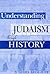 Understanding Judaism Through History by S. Daniel Breslauer