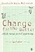 Change for the Better: Self-Help through Practical Psychotherapy
