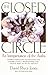 The Closed Circle: An Interpretation of the Arabs (Edward Burlingame Book)