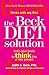 The Beck Diet Solution: Train your brain to think like a thin person