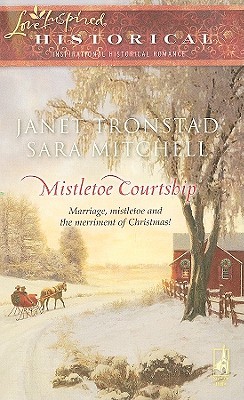 Mistletoe Courtship: An Anthology (Steeple Hill Love Inspired Historical)
