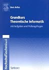 Grundkurs Theoretische Informatik mit Aufgaben und Prüfungsfragen (German Edition) Grundkurs Theoretische Informatik mit Aufgaben und Prüfungsfragen (German Edition)