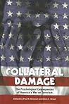 Collateral Damage: The Psychological Consequences of America's War on Terrorism (Contemporary Psychology)