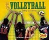 Girls' Volleyball: Setting Up Success (Snap: Girls Got Game) Girls' Volleyball: Setting Up Success (Snap: Girls Got Game)
