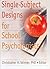 Single-Subject Designs for School Psychologists