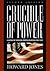 Crucible of Power: A History of American Foreign Relations from 1897