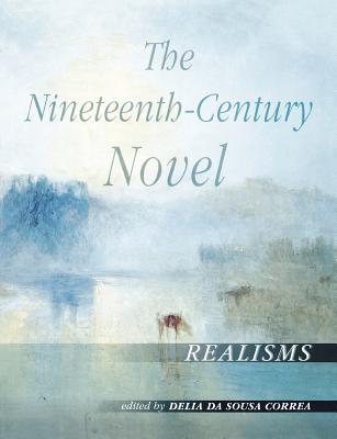 The Nineteenth-Century Novel: Realisms (Paperback)
