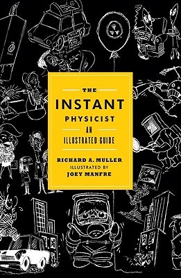 The Instant Physicist: An Illustrated Guide (Hardcover)