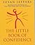 The Little Book Of Confidence by Susan Jeffers