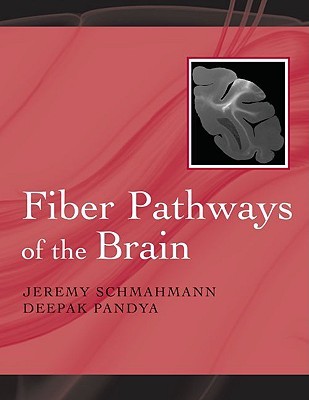 Fiber Pathways of the Brain (Paperback)