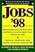Jobs 98: From Entry Level to Executive Positions Leads on More than 40 Million Jobs