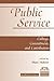 Public Service: Callings, Commitments And Contributions (ASPA Classics (Paperback))