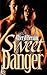 Sweet Danger