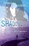 Shadowqueen (L.O.S.T., #2)