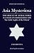 Asia Mysteriosa: The Oracle of Astral Force as a Means of Communication with The Little Lights of the Orient (Polair Historical)