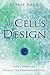 The Cell's Design: How Chem...