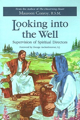 Looking into the Well: Supervision of Spiritual Directors (Paperback)