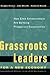 Grassroots Leaders for a Ne...