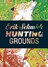 Erik Schmidt: Hunting Grounds