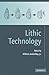Lithic Technology by William Andrefsky  Jr