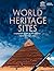 World Heritage Sites by Firefly Books Ltd