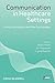 Communication in Healthcare Settings: Policy, Participation and New Technologies