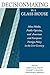 Decisionmaking in a Glass House by Brigitte L. Shapiro