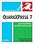 QuarkXPress 7 for Windows & Macintosh