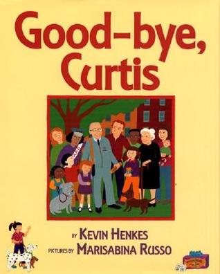 Good-bye, Curtis: An Affectionate Picture Book About a Mail Carrier's Last Day for Kids (Ages 4-8)