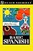 Basic Spanish by Juan Kattán-Ibarra