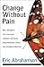 Change Without Pain: How Ma...