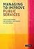 Managing to Improve Public Services by Jean Hartley
