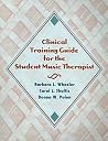 Clinical Training Guide for the Student Music Therapist Clinical Training Guide for the Student Music Therapist