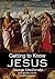 Getting To Know Jesus: Library Edition