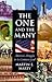 The One and the Many: America's Struggle for the Common Good (The Joanna Jackson Goldman Memorial Lectures on American Civilization and Government)