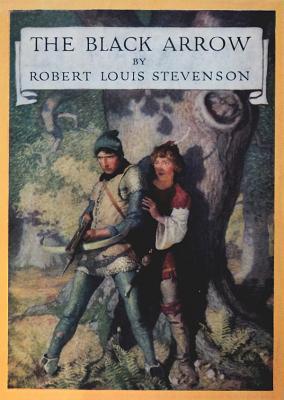 The Black Arrow: A Tale of the Two Roses