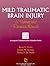 Mild Traumatic Brain Injury: A Therapy and Resource Manual (Neurogenic Communication Disorder Series)