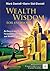 WEALTH WISDOM FOR EVERYONE: AN EASY-TO-USE GUIDE TO PERSONAL FINANCIAL PLANNING AND WEALTH CREATION